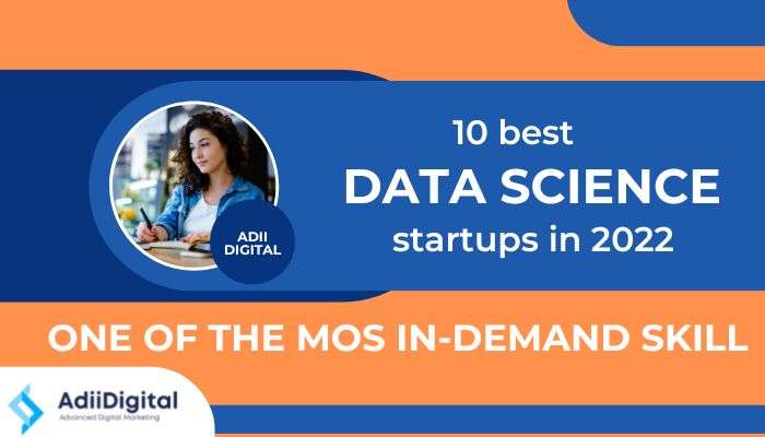10 Best Data Science Startup For Work 2022