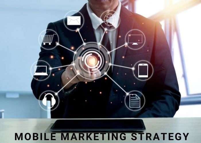best mobile marketing startegy