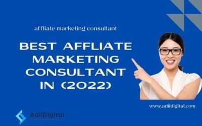 Best Affliate Marketing Consultant In (2022)