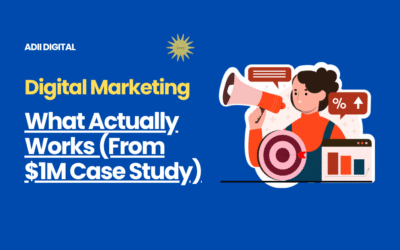 Digital Marketing in 2025: What Actually Works (From $1M Case Study)