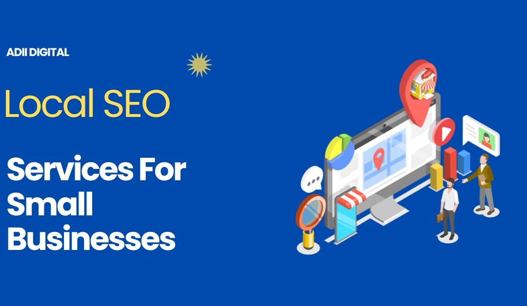 Best Local SEO Services For Small Businesses In 2025