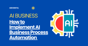 How to Implement AI Business Process Automation In 2026