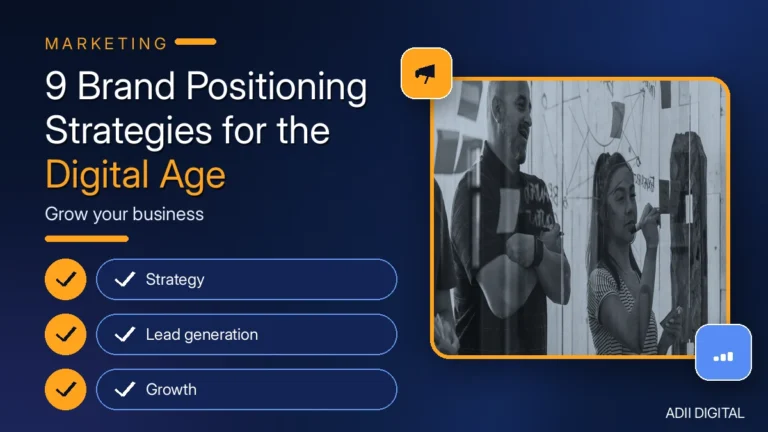 9 Brand Positioning Strategies for the Digital Age