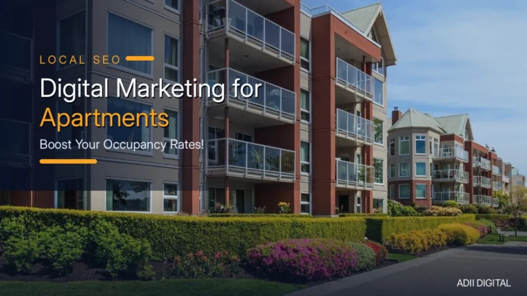 Digital Marketing for Apartments: Boost Your Occupancy Rates!