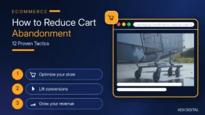 How to Reduce Cart Abandonment: 12 Practical Tactics (2026)