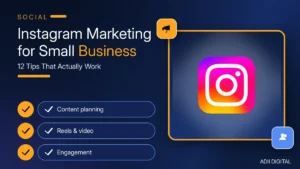 Instagram Marketing for Small Business: 12 Tips That Actually Work (2026)